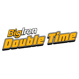 BigIron Double Time