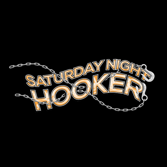 Saturday Night Hooker