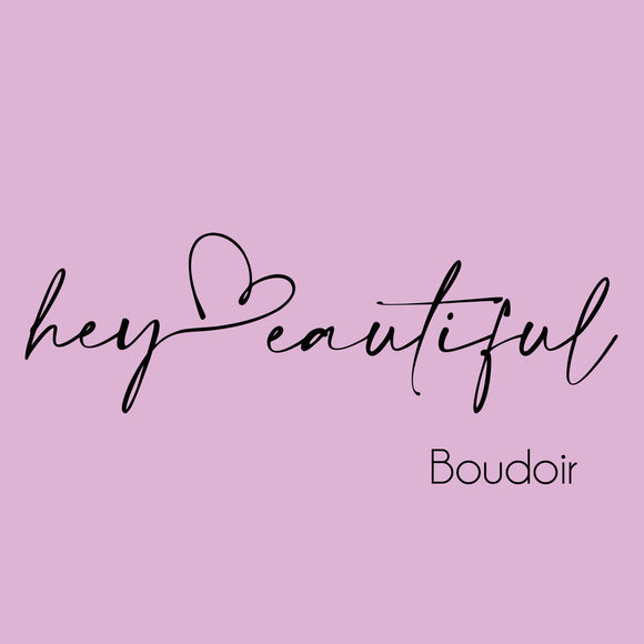 Hey Beautiful Boudoir