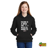 Racing is a Drug Youth Hoodie