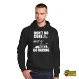 Don't Do Coke - Go Racing Hoodie