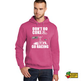Don't Do Coke - Go Racing Hoodie